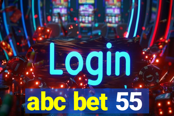 abc bet 55